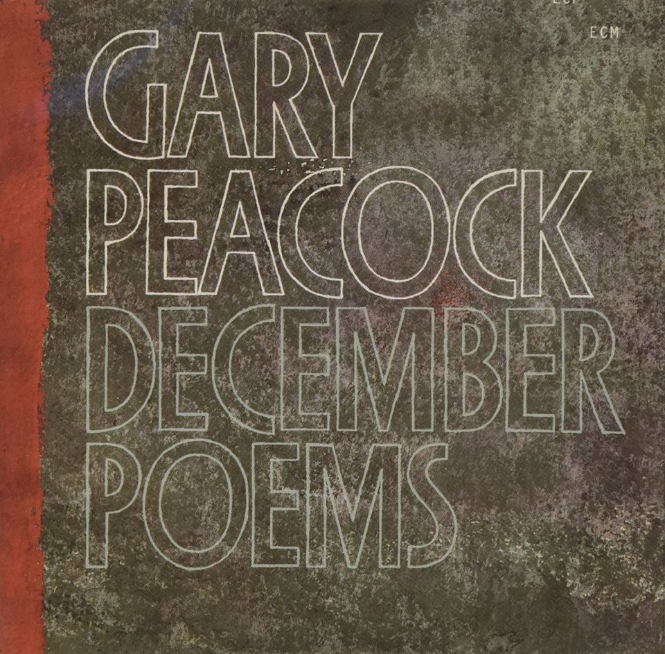 Gary Peacock, December Poems (1979)
