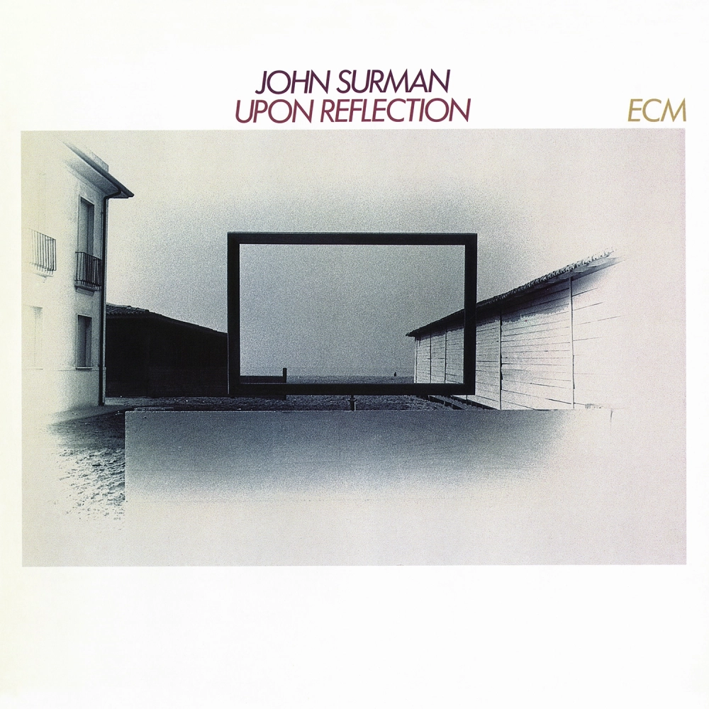 John Surman, Upon Reflection (1979)